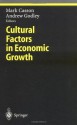 Cultural Factors in Economic Growth (Ethical Economy) - Mark Casson, Andrew Godley