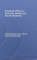 Research Ethics in Exercise, Health and Sports Sciences - Mike McNamee