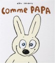 Comme papa (French Edition) - Alex Sanders