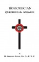 Rosicrucian Questions And Answers - H. Spencer Lewis