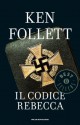 Il codice Rebecca - Ken Follett, Patrizia Bonomi