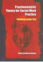 Psychoanalytic theory for social work practice - Marion Bower