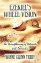 Ezekiel's Wheel Vision: The Strengthening of Patients with Dementia - Wayne Glenn Terry