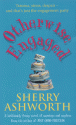 Otherwise Engaged - Sherry Ashworth, Laura Brattan