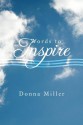 Words to Inspire - Donna Miller