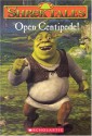 Open Centipede! (Shrek Tales #3) - Michael Anthony Steele