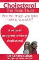 Cholesterol: The Real Truth - Sandra Cabot, Margaret Jasinska