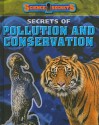 Secrets of Pollution and Conservation - Andrew Solway