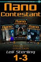 Nano Contestant - Episodes 1-3 Collection: An Urban Futuristic Fantasy Sci-Fi Action Adventure Genetic Cyberpunk TechnoThriller (Nano Contestant Series) - Leif Sterling