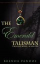 The Emerald Talisman - Brenda Pandos