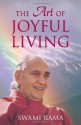 The Art of Joyful Living - Swami Rama