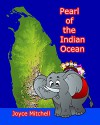 Pearl of the Indian Ocean - Joyce Mitchell, Jay Erandika