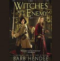 Witches With the Enemy - Barb Hendee, Emily Beresford