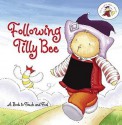 Following Tilly Bee: A Book to Touch and Feel (The Land of Milk & Honey) - G. Studios, The Land of Milk & Honey