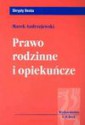 Prawo rodzinne i opiekuńcze - Marek Andrzejewski