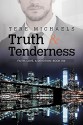 Truth & Tenderness - Tere Michaels