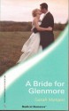 A Bride for Glenmore (Harlequin Medical Romance, 310) (Glenmore Island Doctors) - Sarah Morgan