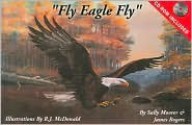 Fly Eagle Fly - Sally Moorer, James Rogers