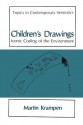 Children S Drawings: Iconic Coding of the Environment - Martin Krampen