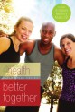 Better Together - First Place 4 Health