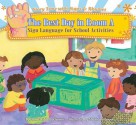 The Best Day in Room a: Sign Language for School Activities (Story Time with Signs & Rhymes) - Dawn Babb Prochovnic, Stephanie Bauer