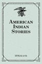 American Indian Stories - Zitkala-Sa