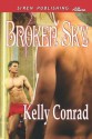 Broken Sky (Siren Publishing Allure Manlove) - Kelly Conrad