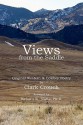 Views from the Saddle - Clark Crouch, Richard W. Slatta