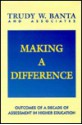 Making a Difference: - Trudy W. Banta