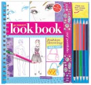 My Fabulous Look Book: Fashion Drawing Made Easy - Karen Phillips, Klutz