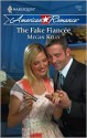 The Fake Fiancee - Megan Kelly