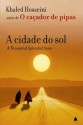 A Cidade do Sol - Khaled Hosseini, Maria Helena Rouanet