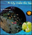 A City Under The Sea: Life In A Coral Reef - Norbert Wu