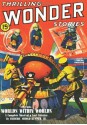 Thrilling Wonder Stories - 03/40: Adventure House Presents: - Frederic Arnold Kummer, Eando Binder, Manly Wade Wellman, Raymond Z. Gallun, Gordon A. Giles, H.L. Gold, Leo Songeregger