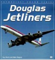 Douglas Jetliners - Guy Norris, Mark R. Wagner, Mark Wagner