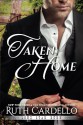 Taken Home (Lone Star Burn) - Ruth Cardello