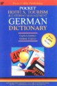 Pocket Hotels, Tourism & Catering Management German Dictionary - P. H. Collin