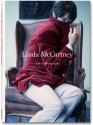 Linda McCartney. Life in Photographs - Linda McCartney, Paul McCartney, Annie Leibovitz, Martin Harrison, Mary McCartney, Stella McCartney, Alison Castle