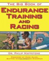 The Big Book of Endurance Training and Racing - Philip Maffetone, Mark Allen