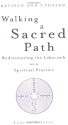 Walking a Sacred Path: Rediscovering the Labyrinth - Lauren Artress