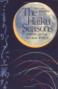 The Haiku Seasons - William J. Higginson