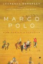 Marco Polo: From Venice to Xanadu - Laurence Bergreen