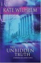 The Unbidden Truth - Kate Wilhelm