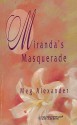 Miranda's Masquerade (Harlequin Historical, Vol. 71) - Meg Alexander