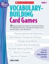 Vocabulary-Building Card Games: Grade 4: 20 Reproducible Card Games That Give Children the Repeated Practice They Need to Really Learn and Use More Than 200 Words - Liane Onish