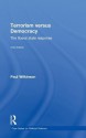 Terrorism Versus Democracy: The Liberal State Response - Paul Wilkinson