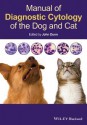 Manual of Diagnostic Cytology of the Dog and Cat - John K. Dunn