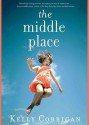 The Middle Place (Audio) - Kelly Corrigan, Tavia Gilbert