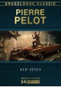 Kid Jésus (French Edition) - Pierre Pelot