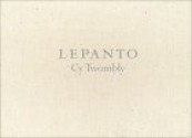 Lepanto - Cy Twombly, Richard Howard, Kirk Varnedoe